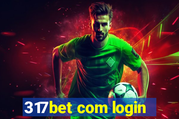 317bet com login